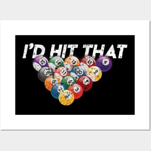 I'd Hit That Funny Pool Billiards Snooker 8 Ball Posters and Art